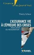 L'assurance vie à l'épreuve des crises :