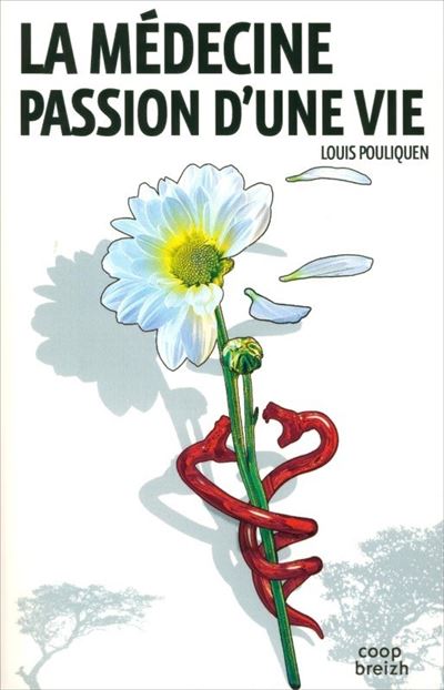 La médecine, passion d'une vie