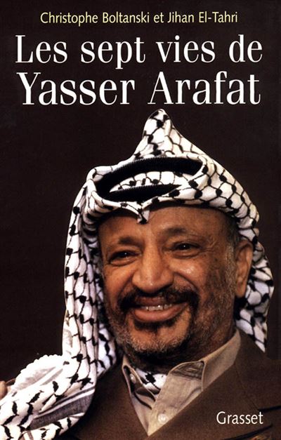 Les sept vies de yasser arafat - Jihan El-Tahri - broché