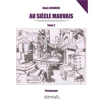 Au siècle mauvais – Tome 2