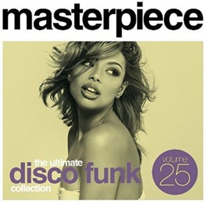 Masterpiece the ultimate disco funk collection vol 25