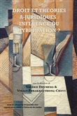 Droit et théories a-juridiques : influence ou hybridation ?