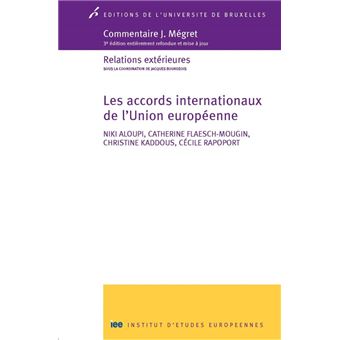 Les Accords Internationaux De L'union Européenne 3ème édition ...