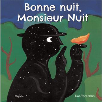 Bonne nuit, Monsieur Nuit
