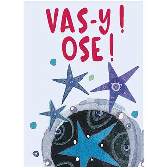 Vas-y ! Ose !