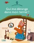 Qui me dérange dans mon terrier