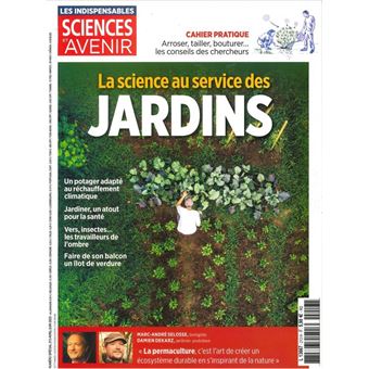 Sciences et Avenir HS n°213 :  La Science au service des jardins - Avril-Juin 2023