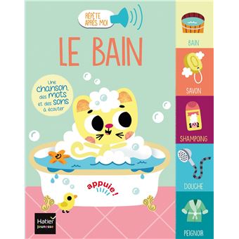 Répète après moi - Le bain 1/3 ans