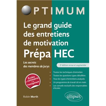 Le grand guide des entretiens de motivation Prépa HEC - Les secrets des membres de jurys