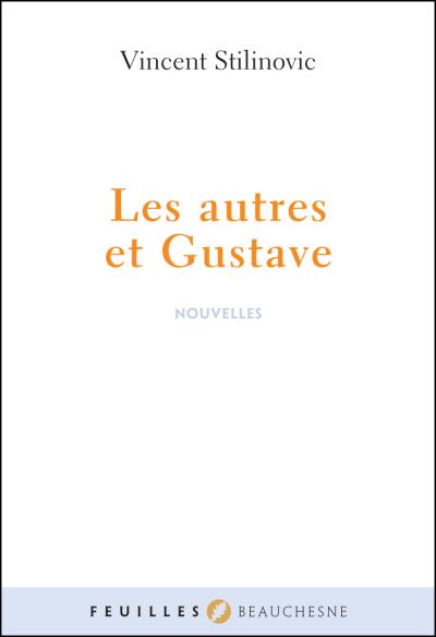 Les autres et Gustave