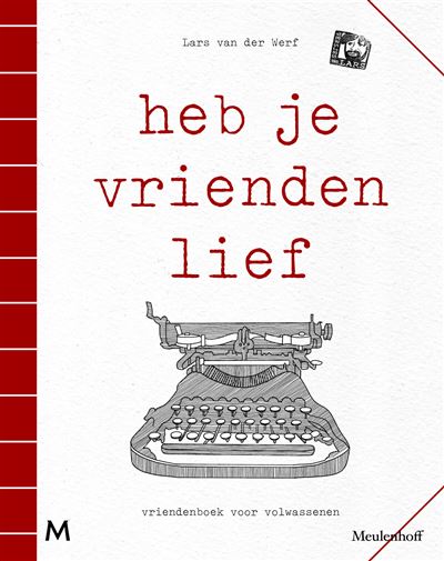 Heb je vrienden lief