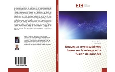 Nouveaux cryptosystemes bases sur le mixage et la fusion de donnees