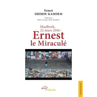 Maelbeek, 22 mars 2016 : Ernest le miraculé