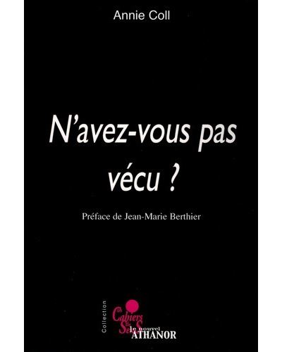 N'avez-vous pas vécu ?