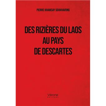 Des rizières du Laos au pays de Descartes