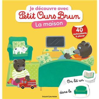 Je découvre la maison avec Petit Ours Brun