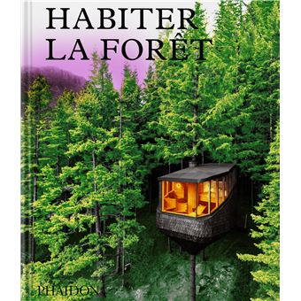 Habiter la forêt