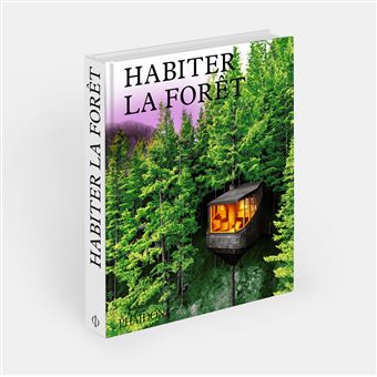Habiter la forêt
