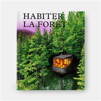 Habiter la forêt