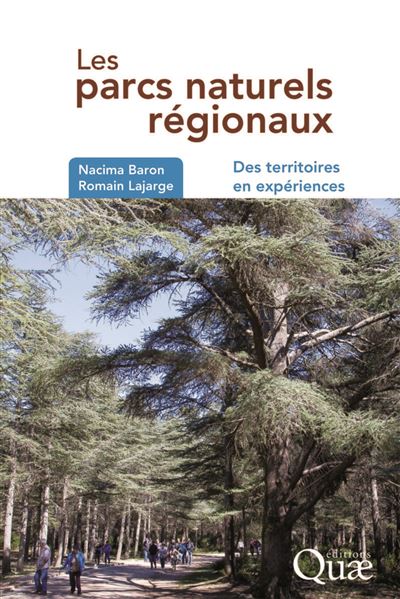 Les parcs naturels régionaux - Nacima Baron - broché