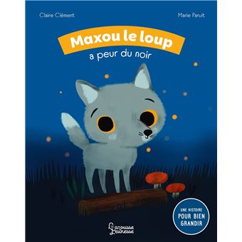 Maxou le loup a peur du noir
