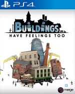 Buildings Have Feelings Too PS4