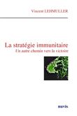 La stratégie immunitaire