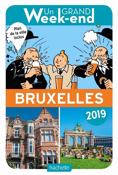 Guide Un Grand Week-end à Bruxelles 2019