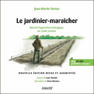 Jardinier-maraicher - manuel d'agriculture biologique...