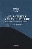 Penser, décider, agir - Aux artistes la grande colère
