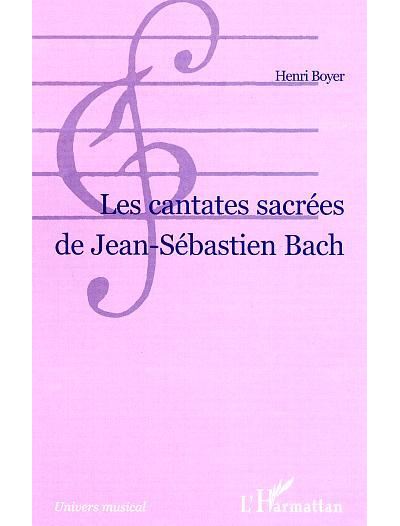 Les cantates sacrées de Jean-Sébastien Bach