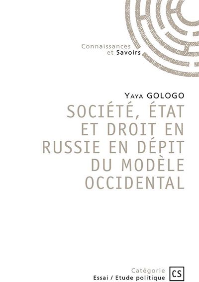 Societe, etat et droit en russie en depit du modele occidental