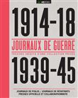 Journaux de guerre 1914-18 / 1939-45