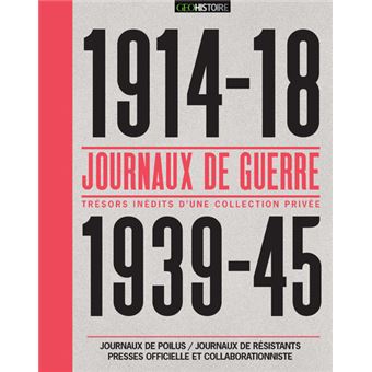 Journaux de guerre 1914-18 / 1939-45