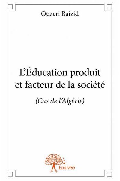 L'éducation produit et facteur de la société
