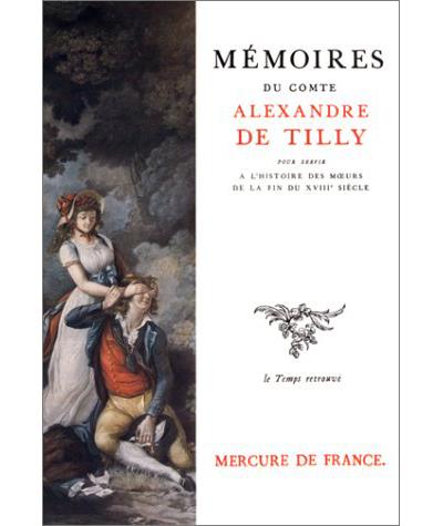 Mémoires pour servir à l'histoire des mœurs de la fin du XVIIIE siècle