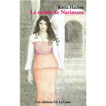 Le destin de Narimane - 1