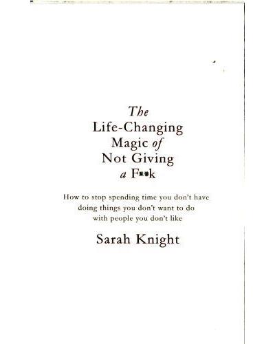 LIFE-CHANGING MAGIC OF NOT GIVING A F**K