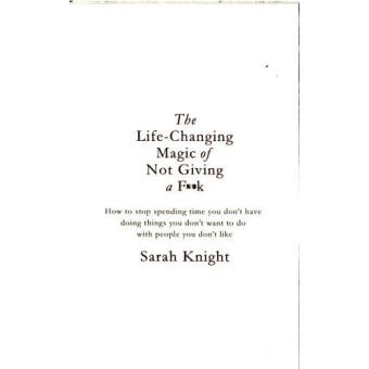 The life-changing magic of not giving a f**k - 1