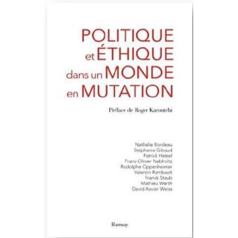 Politique et ethique dans un monde en mutation