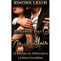 La Mariée du Milliardaire - La Série Complète