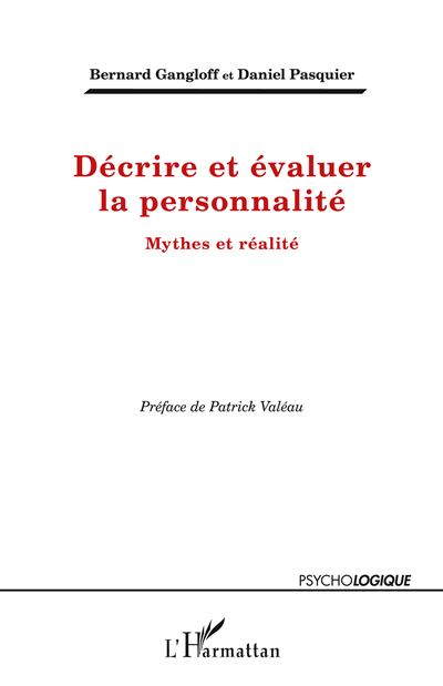 Décrire et évaluer la personnalité : mythes et réalité