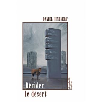 Dérider le désert - Chroniques éparses d'un baby-boomer