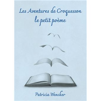 Les Aventures de Croquesson le petit poème