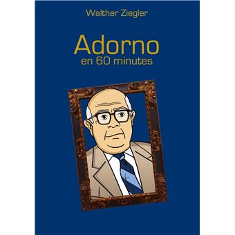 Adorno en 60 minutes