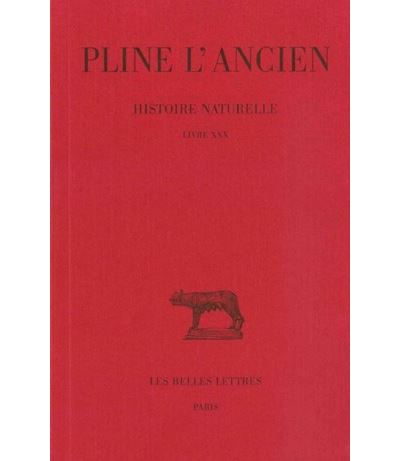 Histoire naturelle. Livre XXX