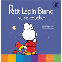 Petit Lapin Blanc va se coucher