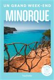 Minorque Guide Un Grand Week-end