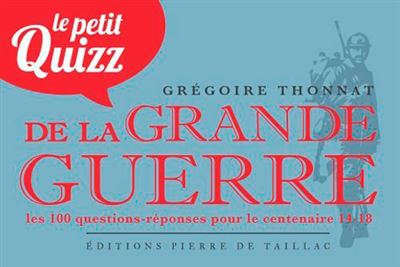 Le grand quizz de la Grande Guerre