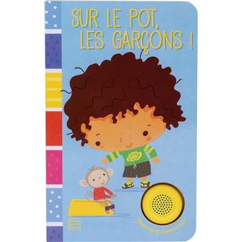 Sur le pot, les garçons !